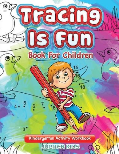 Tracing Is Fun - Book For Children: Kindergarten Activity Workbook