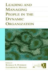 Cover image for Leading and Managing People in the Dynamic Organization