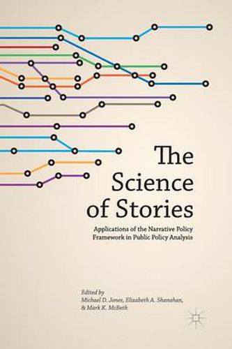 The Science of Stories: Applications of the Narrative Policy Framework in Public Policy Analysis