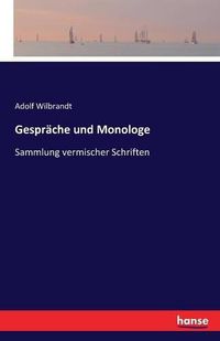 Cover image for Gesprache und Monologe: Sammlung vermischer Schriften