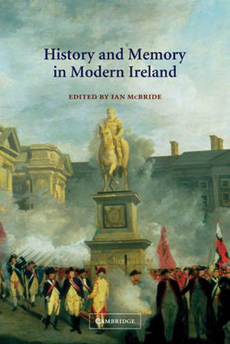 Cover image for History and Memory in Modern Ireland