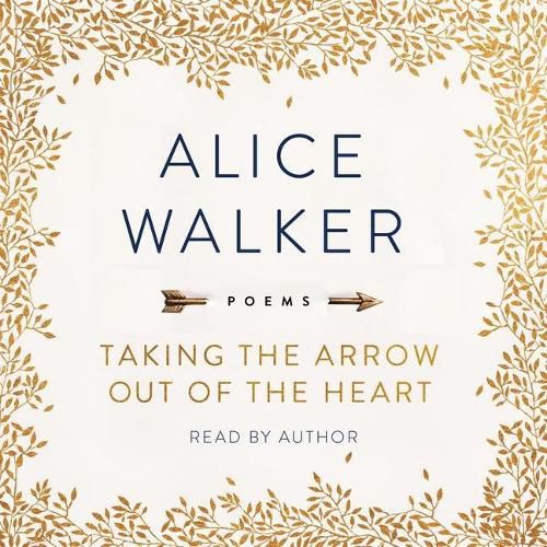 Taking the Arrow Out of the Heart: Poems