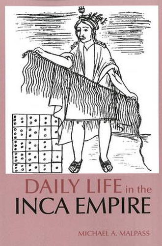 Cover image for Daily Life in the Inca Empire