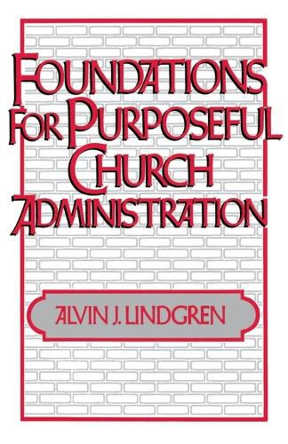 Cover image for Foundations for Purposeful Church Administration