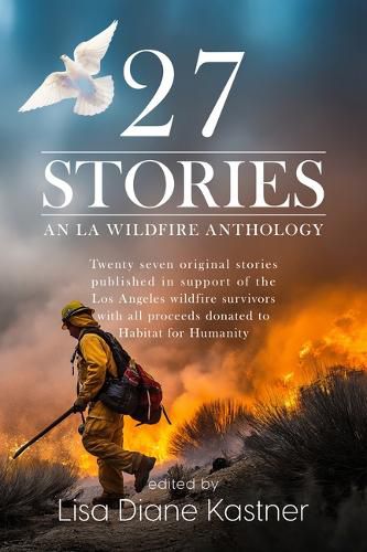 Cover image for 27 Stories: An LA Wildfire Anthology