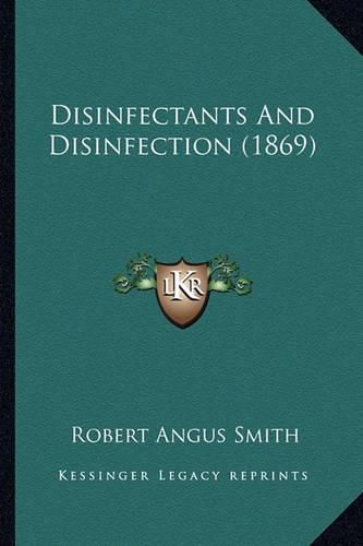 Disinfectants and Disinfection (1869)