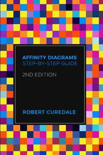 Cover image for Affinity Diagrams: Step-by-Step Guide 2nd Edition