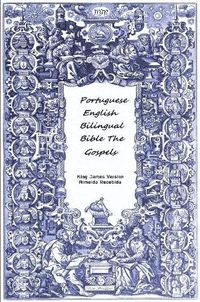 Cover image for Portuguese English Bilingual Bible The Gospels