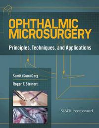 Cover image for Ophthalmic Microsurgery: Principles, Techniques, and Applications