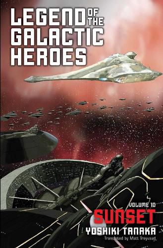 Cover image for Legend of the Galactic Heroes, Vol. 10: Sunset