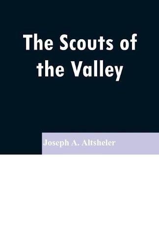 Cover image for The Scouts of the Valley