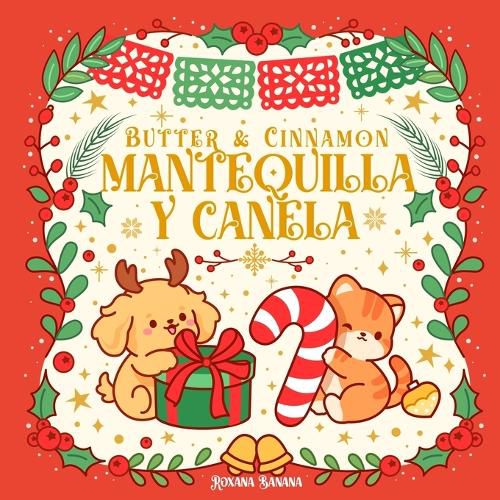 Cover image for Butter & Cinnamon/Mantequilla y Canela/A Christmas Story/Un Cuento de Navidad