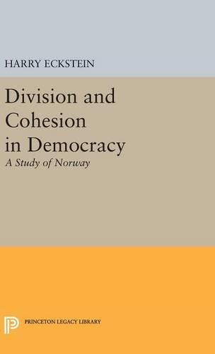 Cover image for Division and Cohesion in Democracy: A Study of Norway