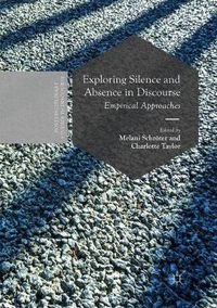 Cover image for Exploring Silence and Absence in Discourse: Empirical Approaches