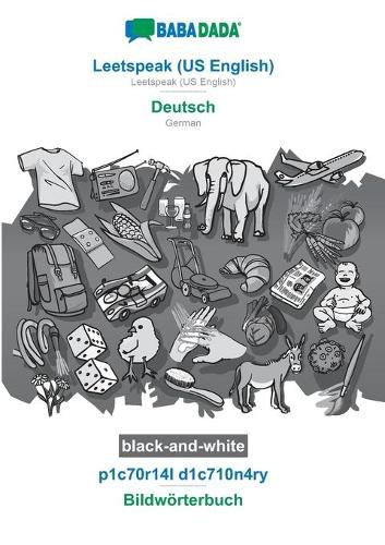 Cover image for BABADADA black-and-white, Leetspeak (US English) - Deutsch, p1c70r14l d1c710n4ry - Bildwoerterbuch: Leetspeak (US English) - German, visual dictionary