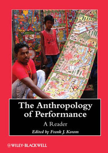 Cover image for The Anthropology of Performance - A Reader