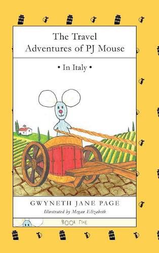 Cover image for The Travel Adventures of PJ Mouse: In Italy