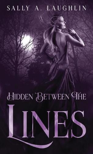 Cover image for Hidden Between The Lines: A 19th Century Historical Romance