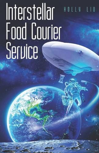 Cover image for Interstellar Food Courier Service