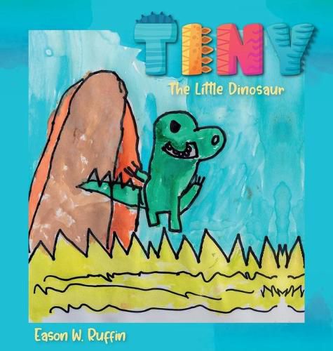 Cover image for Tiny the Little Dinosaur