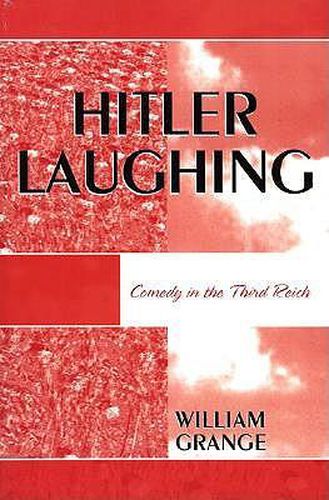 Cover image for Hitler Laughing: Comedy in the Third Reich