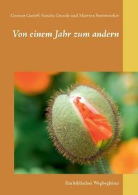 Cover image for Von einem Jahr zum andern: Ein biblischer Wegbegleiter