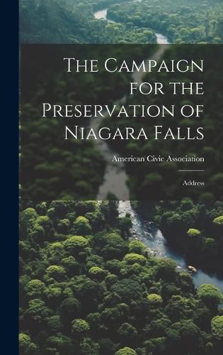 Cover image for The Campaign for the Preservation of Niagara Falls