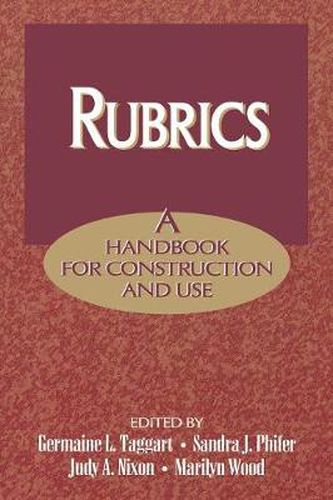 Rubrics: A Handbook for Construction and Use