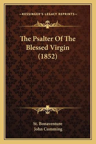 Cover image for The Psalter of the Blessed Virgin (1852)