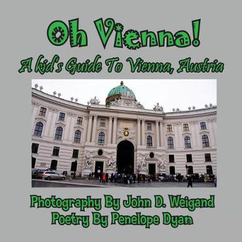 Cover image for Oh Vienna! a Kid's Guide to Vienna, Austria