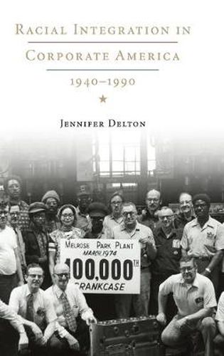 Cover image for Racial Integration in Corporate America, 1940-1990