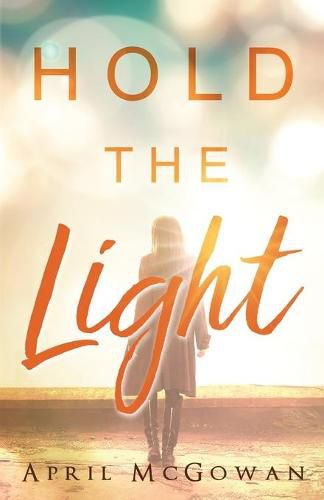 Cover image for Hold the Light