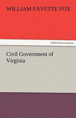 Cover image for Civil Government of Virginia