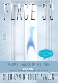 Cover image for Place 33: Secrets of Universal Truths Revealed - Part One