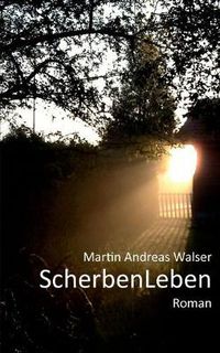 Cover image for ScherbenLeben: Scherben? Leben!