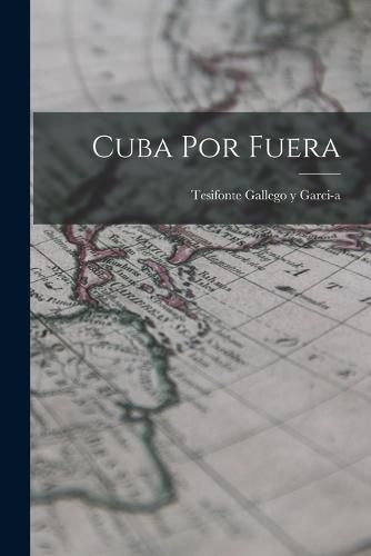 Cover image for Cuba por Fuera