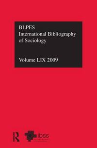 Cover image for IBSS: Sociology: 2009 Vol.59: International Bibliography of the Social Sciences