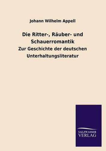 Cover image for Die Ritter-, Rauber- und Schauerromantik
