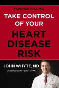 Cover image for Take Control of Your Heart Disease Risk