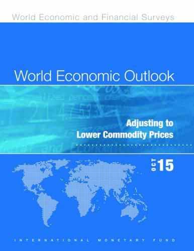 World economic outlook: October 2015, adjusting to lower commodity prices