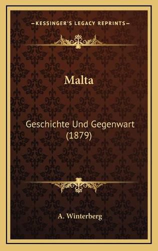 Cover image for Malta: Geschichte Und Gegenwart (1879)