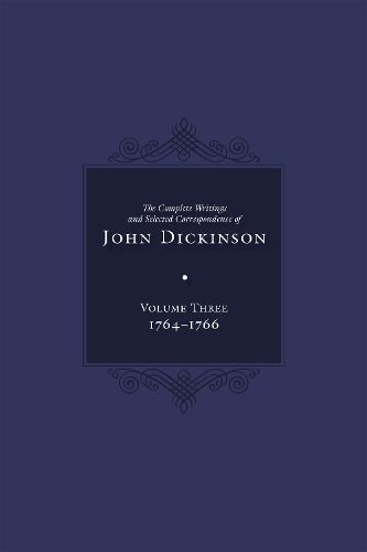 Cover image for Complete Writings and Selected Correspondence of John Dickinson