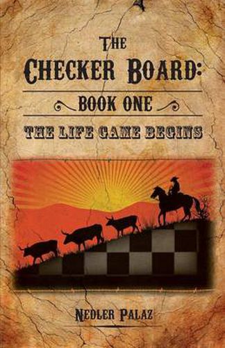 Cover image for The Checker Board: Book I - The Life Game Begins