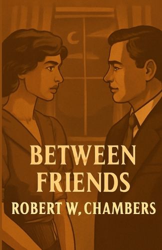Cover image for Between Friends(Illustrated)