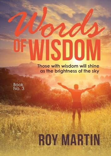 Cover image for Words Of Wisdom Book 3: Those with wisdom will shine as the brightness of the sky