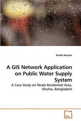 Cover image for A GIS Network Application on Public Water Supply System