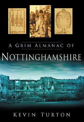 Cover image for A Grim Almanac of Nottinghamshire