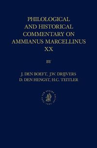 Cover image for Philological and Historical Commentary on Ammianus Marcellinus XX