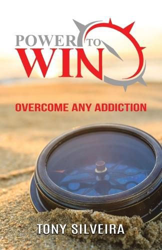 Cover image for Power To Win: How to overcome any addiction