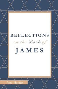 Cover image for Reflections on the Book of James